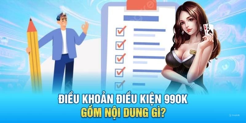 Điều khoản điều kiện 99OK có thật sự quan trọng không