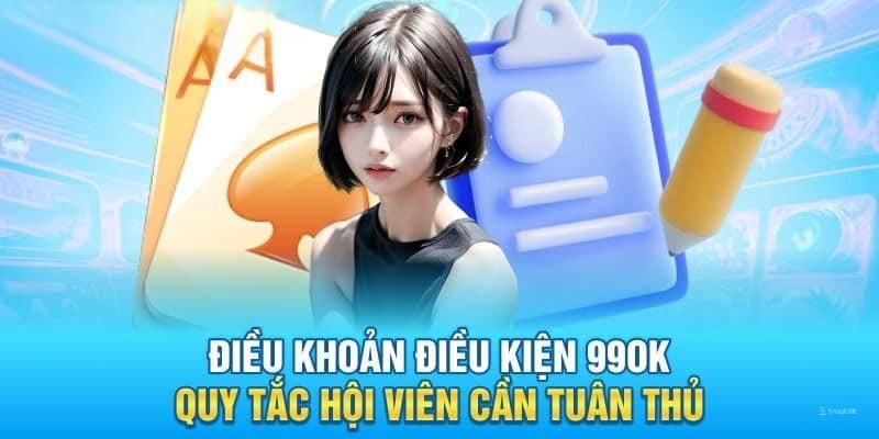 Điều khoản điều kiện mà toàn thể người chơi cần tuân thủ