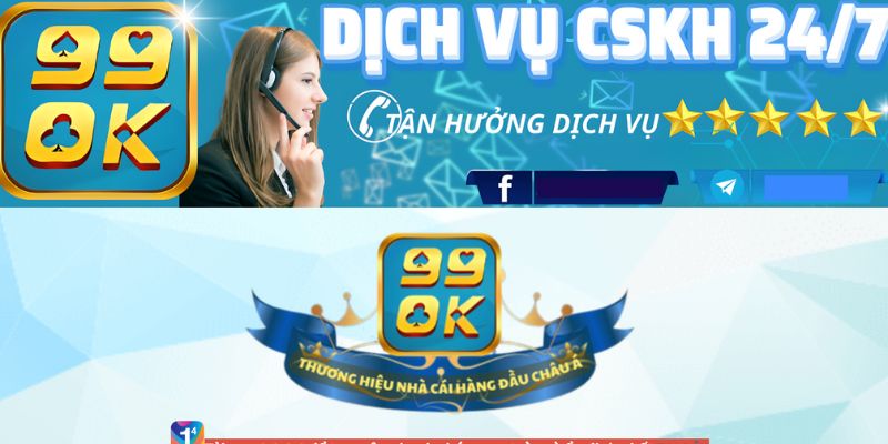 Thông tin kênh liên hệ 24/7 tới 99OK